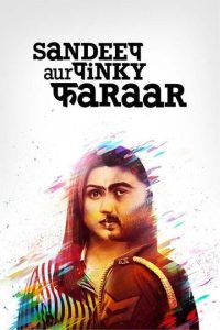 Sandeep Aur Pinky Faraar (2021) New Bollywood Hindi Full Movie HD From VegaMovies