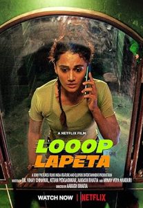 Looop Lapeta 2022 Bollywood movie